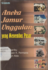 Aneka Jamur Unggulan yang menembus pasar