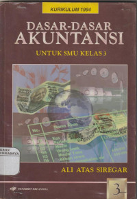 Dasar-Dasar Akuntansi Untuk SMU Kelas 3