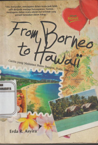 From Borneo to Hawaii: Cerita yang Melintasi batas Bangsa , Suku Dan Cinta