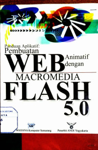 Panduan Aplikatif Pembuatan WEB Animatif dengan Macromedia Flash 5.0