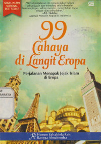 99 Cahaya di Langit Eropa Perjalanan Menapak Jejak Islam di Eropa