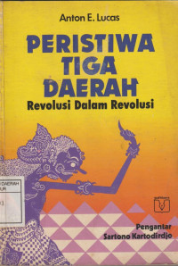 Peristiwa Tiga Daerah Revolusi dalam Revolusi