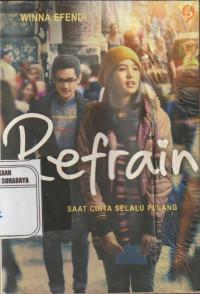 Refrain , Saat cinta selalu pulang