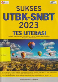 SUKSES UTBK-SNBT 2023 TES LITERASI, Literasi dalam Bahasa Indonesia , Literasi dalam Bahasa Inggris , Penalaran Matematika