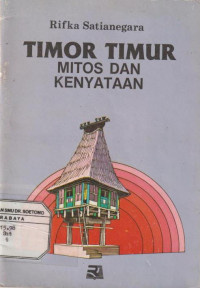 Timor Timur Mitos dan Kenyataan