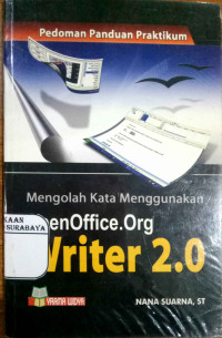 Pedoman Panduan Praktikum Mengolah kata menggunakan Open Office. Org Writte 2.0