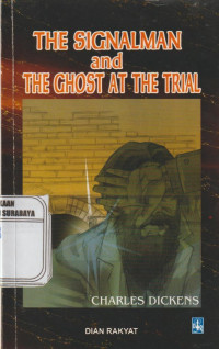 The Signalman and The Ghost at The Trial