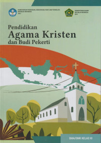 Pendidikan Agama Kristen dan Budi Pekerti Untuk SMA/SMK Kelas XI