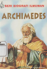 Seri Biografi Ilmuwan ARCHIMEDES