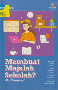 Membuat Majalah Sekolah? Ah Gampang!