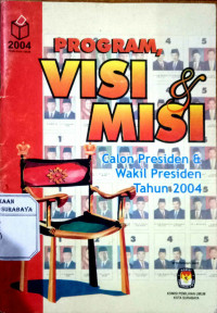 Program Visi & Misi Calon Presiden & Wakil Presiden Tahun 2004