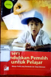 Seri Pendidikan Pemilih untuk Pelajar