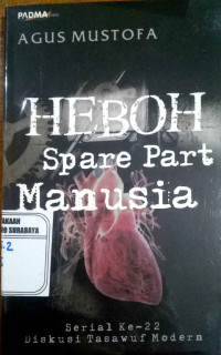 Heboh Spare Part Manusia