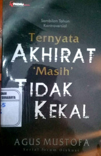 Ternyata Akhirat masih Tidak Kekal