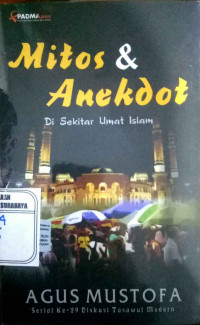 Mitos & Anekdot di sekitar umat islam