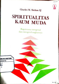 Spiritualitas Kaum Muda Bagaimana Mengenal dan mengembangkannya