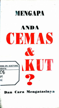 Mengapa anda cemas & Takut? dan cara mengatasinya