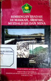 Bimbingan Ibadah di Makkah, Arafah, Muzdalifah dan mina