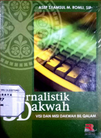 Jurnalistik Dakwah Visi dan Misi Dakwah BIl Qalam