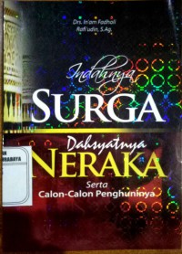 Indahnya Surga Dahsyatnya Neraka serta calon - calon penghuninya