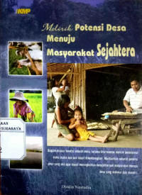 Melirik Potensi Desa Menuju Masyarakat Sejahtera