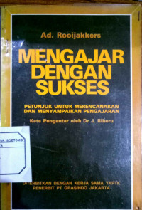 Mengajar dengan Suskes : Petunjuk untuk merencanakan dan menyampaikan pengajaran