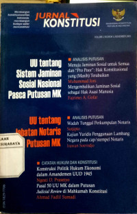 Jurnal konstitusi , UU Tentang Sistem Jaminan Sosial Nasional Pasca putusan MK , UU tentang jabatan notaris pasca putusan MK