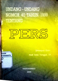 Undang- undang Nomor 40 Tahun 1999 tentang PERS