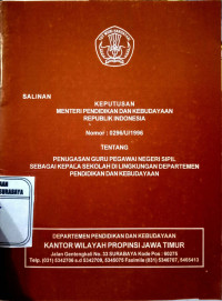 Keputusan Menteri Pendidikan dan Kebudayaan RI No: 0296/U/1996 Tentang Penugasan Guru Pegawai Negeri Sipil Sebagai Kepala sekolah di lingkungan Departemen Pendidikan dan Kebudayaan