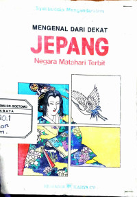 Mengenal dari dekat Jepang Negara Matahari Terbit