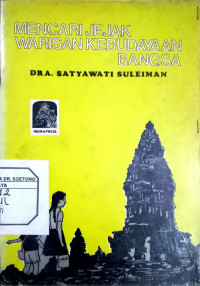 Mencari Jejak Warisan Kebudayaan Bangsa