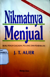 Nikmatnya Menjual : Buku Penuh Gagasan , Peluang dan Pembaruan