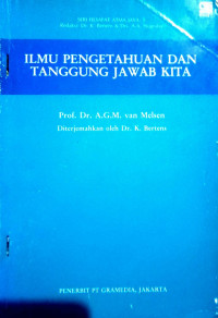 Ilmu Pengetahuan dan Tanggung Jawab Kita