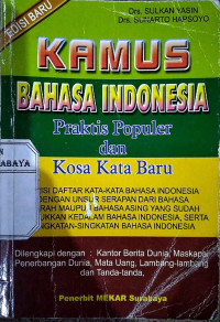 Kamus Bahasa Indonesia Praktis Populer dan Kosa kata Baru