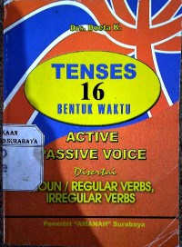 Tenses : 16 Bentuk Waktu Active / Passive Voice Beserta Noun/ Regular Verbs Irregular Verbs