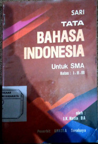 Sari Tata Bahasa Indonesia Untuk SMA Kelas 1, 2, dan 3