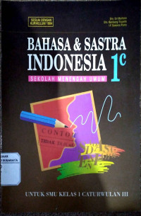 Bahasa dan Sastra Indonesia 1c SMA