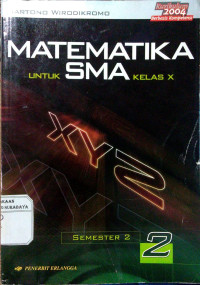 Matematika untuk SMA Kelas X Semester 1