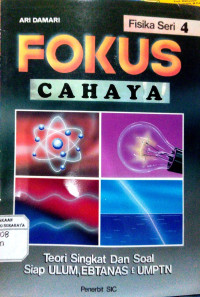 Fokus Cahaya : Fisika seri 4