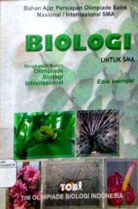 Biologi Untuk SMA : Bahan Ajar Persiapan Olimpiade Sains Nasional / Internasional SMA