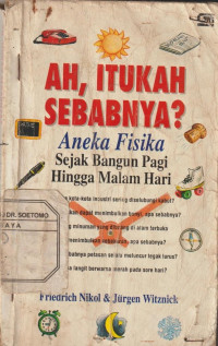 Ah, Itukah Sebabnya ? Aneka Fisika Sejak Bangun Pagi HIngga Malam Hari