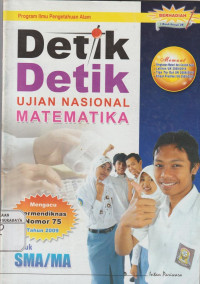 Detik - Detik Ujian Nasional Matematika Mengacu Permendiknas Nomor 75 Tahun 2009