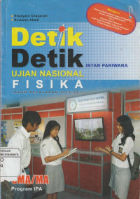 Detik- Detik Ujian Nasional Fisika Tahun Pelajaran 2012 /2013