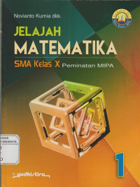 Jelajah Matematika SMA Kelas X Peminatan MIPA 1