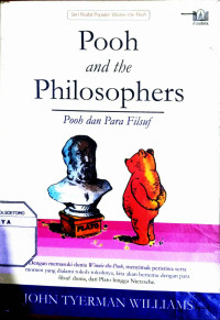 Pooh and The Philosophers : Pooh dan Para Filsuf