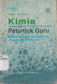 Kimia 3 Petunjuk Guru : SMU Kelas 3 Program IPA