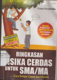 Ringkasan Fisika Cerdas Untuk SMA/MA Cara Belajar Cepat dan Efektif