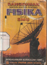 Rangkuman Materi- Materi Penting Fisika untuk SMU Berdasarkan Kurikulum 1994