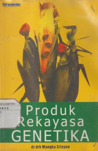 Produk Rekayasa Genetika