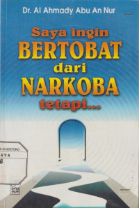 Saya Ingin Bertobat dari Narkoba Tetapi...